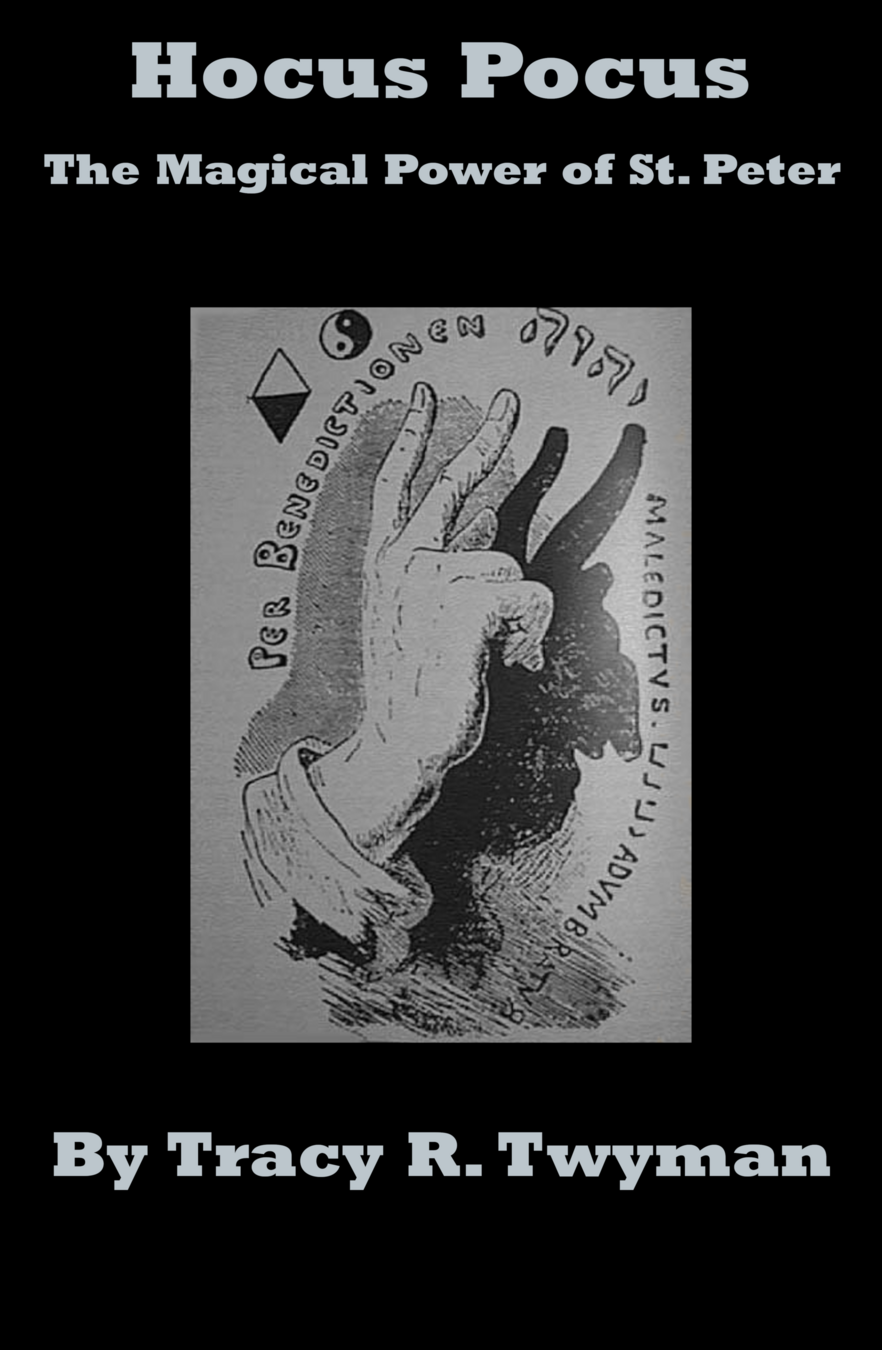 Book Cover Front: Hocus Pocus: The Magical Power of St. Peter by Tracy Twyman