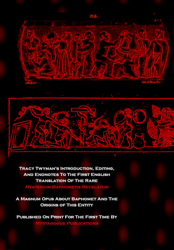 Book Back Cover: Mysterium Baphometis Revelatum Introduction & Translation & Endnotes by Tracy Twyman