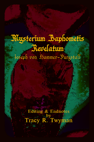 Book Front Cover: Mysterium Baphometis Revelatum Translation & Endnotes by Tracy Twyman