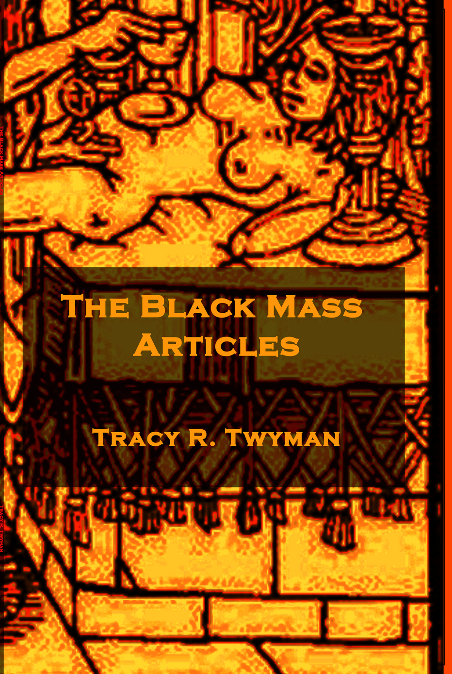 Book Cover Front: The Black Mass Articles by Tracy Twyman