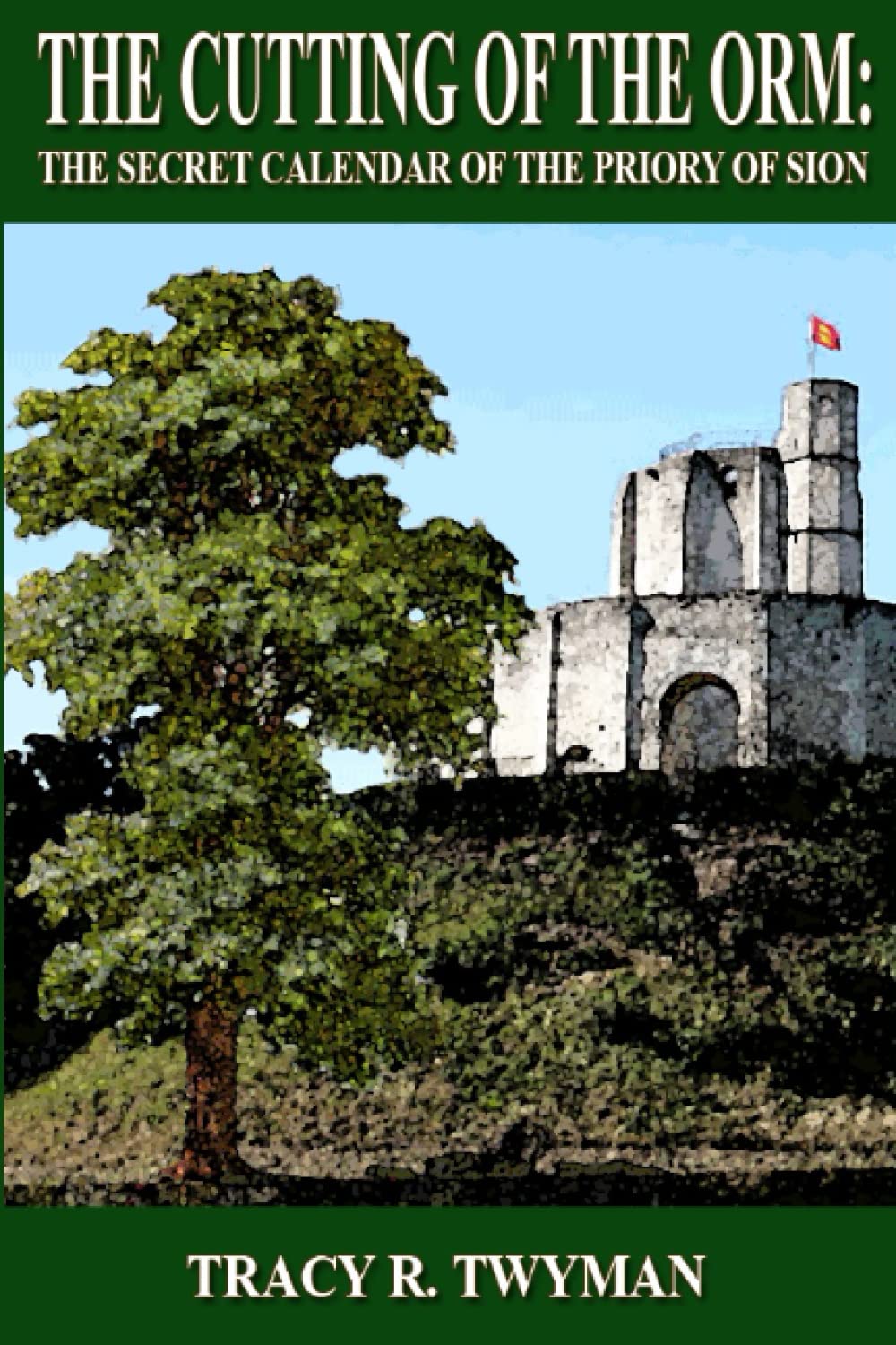 Book Cover Front: The Cutting of the Orm: The Secret Calendar of the Priory of Sion 